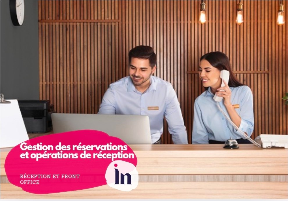 Gestion des réservations et opérations de réception